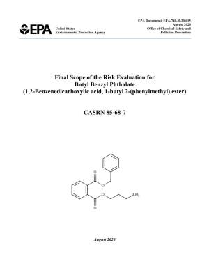 Final Scope of the Risk Evaluation for Butyl Benzyl Phthalate CASRN 85-68-7