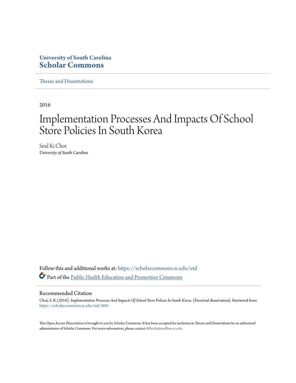 Implementation Processes and Impacts of School Store Policies in South Korea Seul Ki Choi University of South Carolina