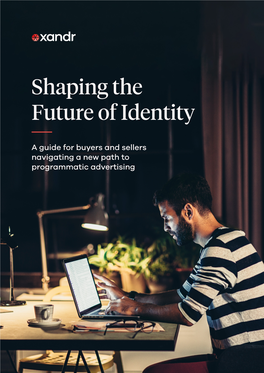 Shaping the Future of Identity