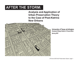 AFTER the STORM: Analysis and Application of Urban Preservation Theory to the Case of Post-Katrina New Orleans