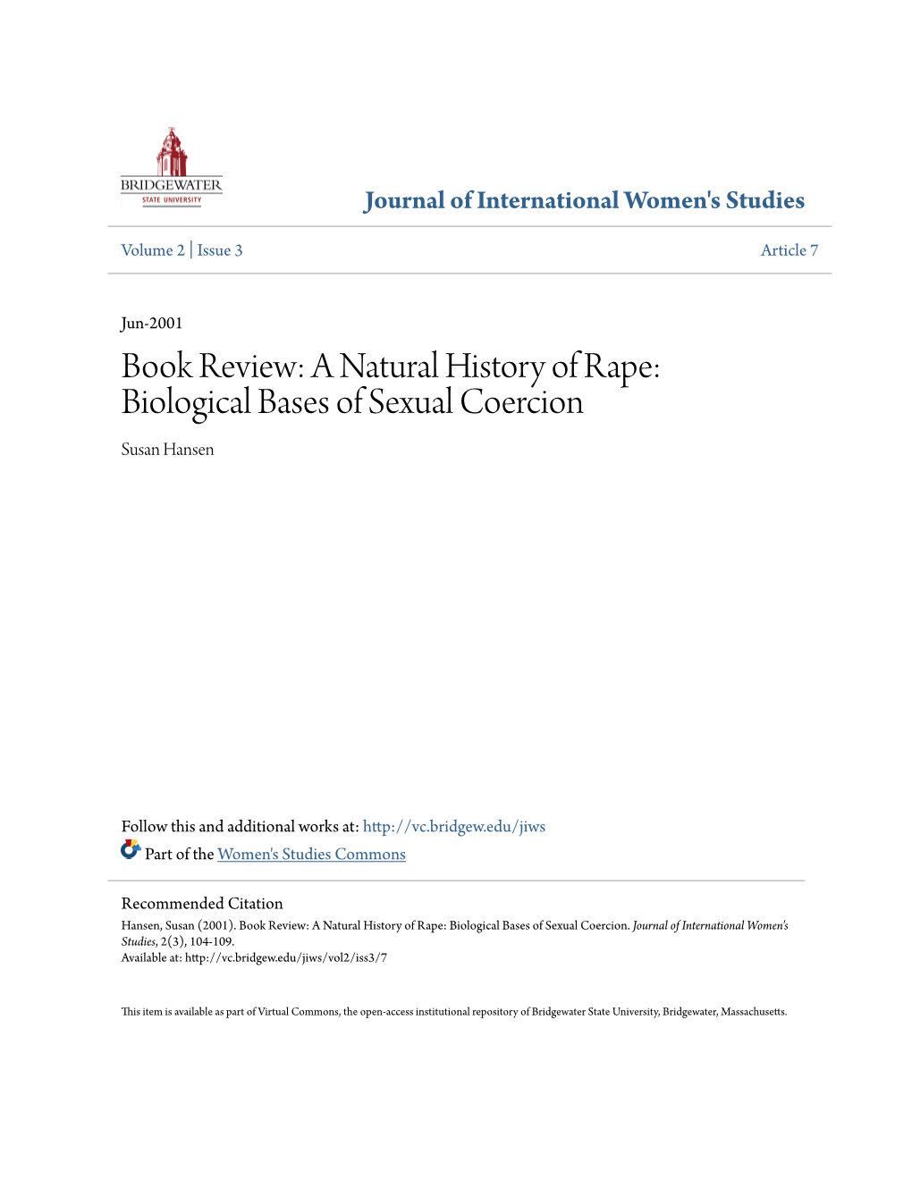 A Natural History of Rape: Biological Bases of Sexual Coercion Susan Hansen