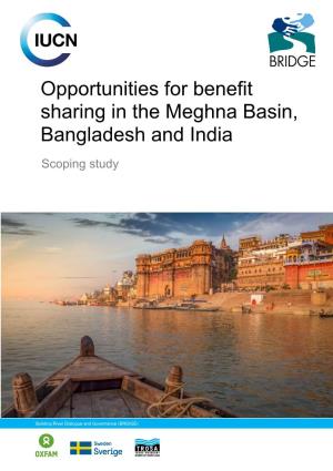Opportunities for Benefit Sharing in the Meghna Basin, Bangladesh And