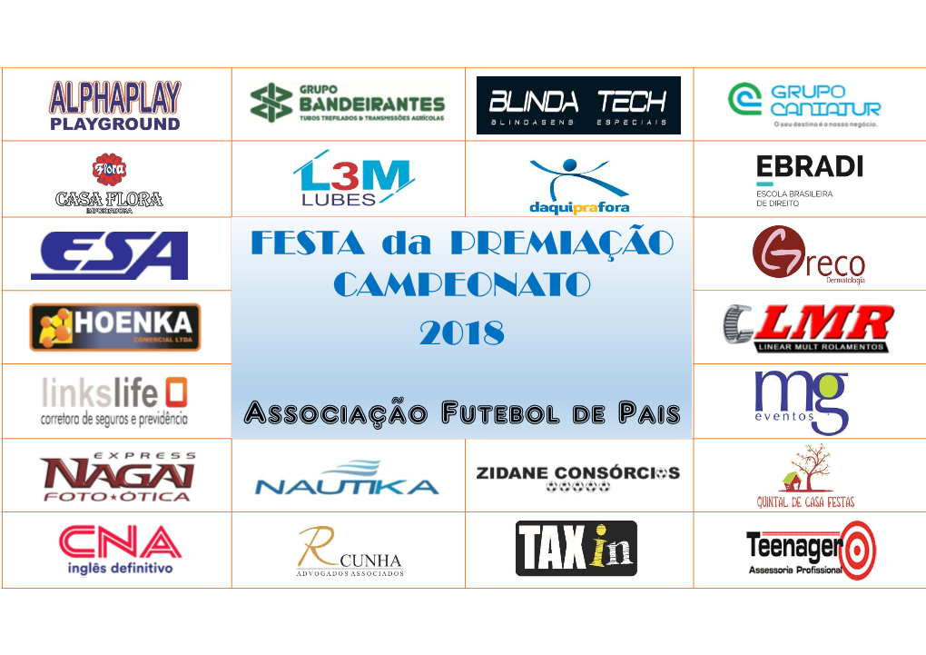 FESTA Da PREMIAÇÃO CAMPEONATO 2018 Associação