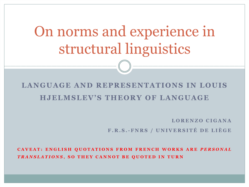 On Norms and Experience in Structural Linguistics