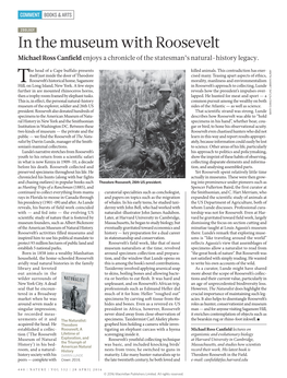 In the Museum with Roosevelt Michael Ross Canfield Enjoys a Chronicle of the Statesman’S Natural-History Legacy