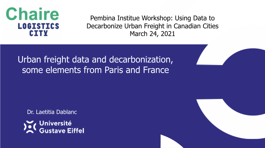 Urban Freight Data and Decarbonization, Some Elements from Paris and France