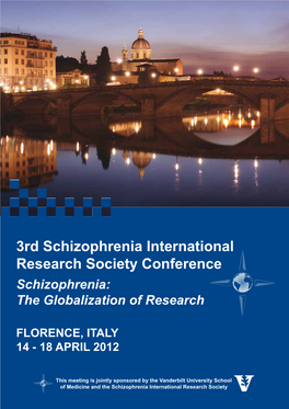 3Rd Schizophrenia International Research Society Conference Schizophrenia: the Globalization of Research