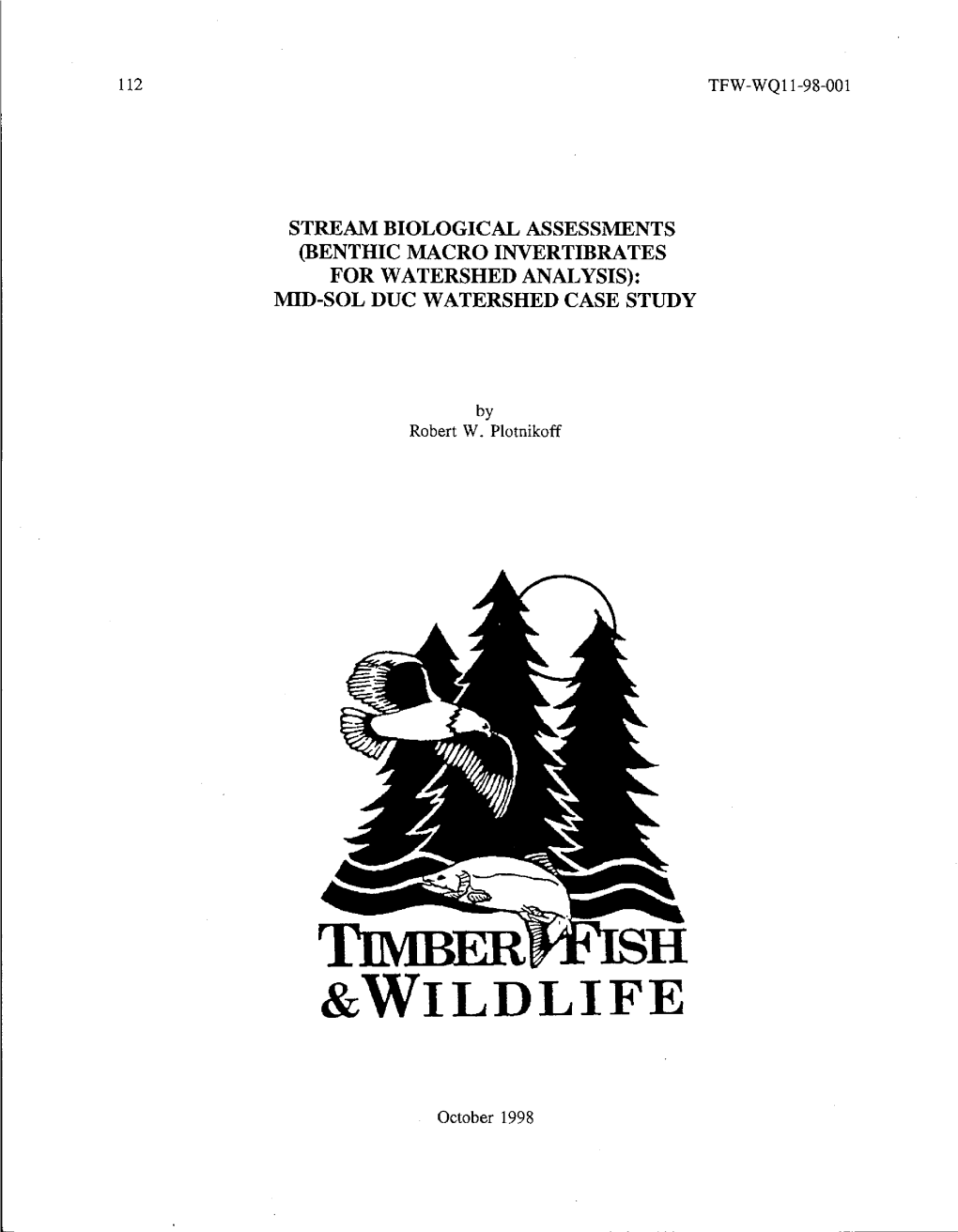 STREAM BIOLOGICAL ASSESSMENTS (BENTHIC MACRO INVERTIBRATES for WATERSHED ANALYSIS): L\Fld-SOL DUC WATERSHED CASE STUDY