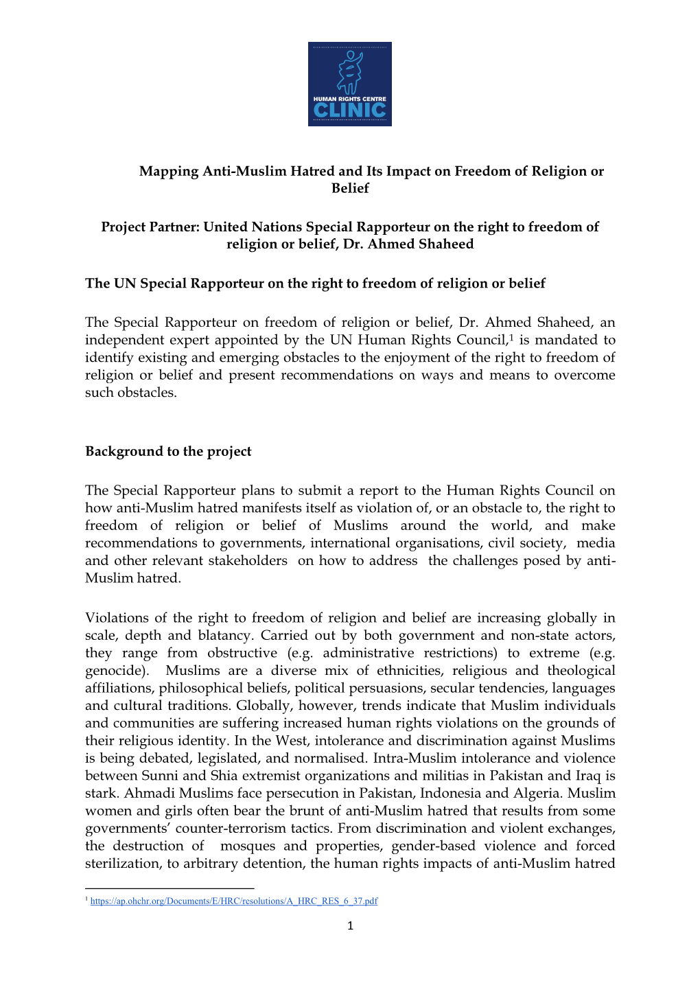 Mapping Anti-Muslim Hatred and Its Impact on Freedom of Religion Or Belief Project Partner: United Nations Special Rapporteur On