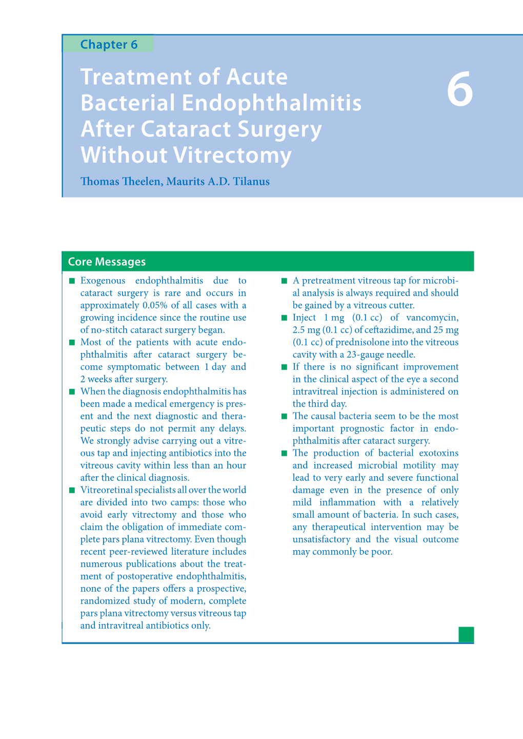 Treatment of Acute Bacterial Endophthalmitis After Cataract Surgery Without Vitrectomy