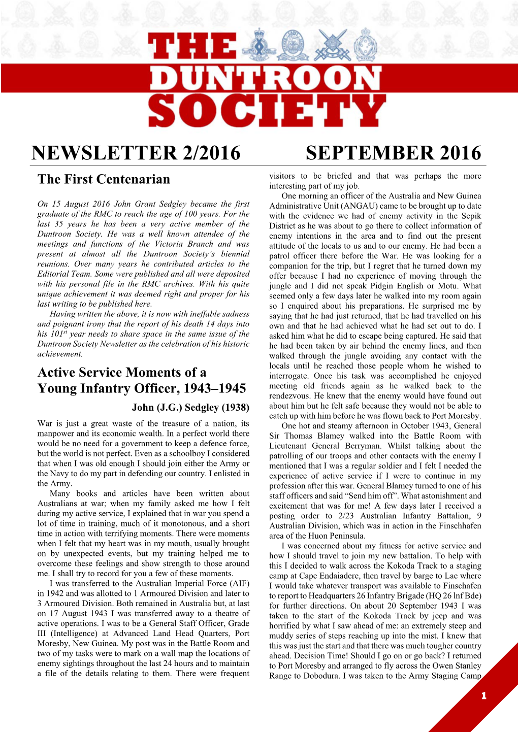 NEWSLETTER 2/2016 SEPTEMBER 2016 Visitors to Be Briefed and That Was Perhaps the More the First Centenarian Interesting Part of My Job