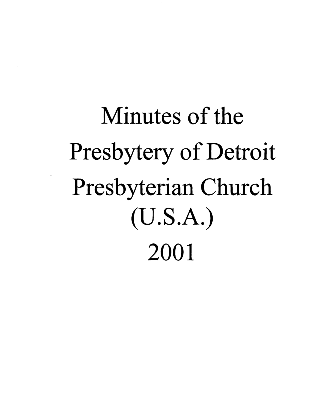 Minutes of the Presbytery of Detroit Presbyterian Church (U.S.A.) 2001 1