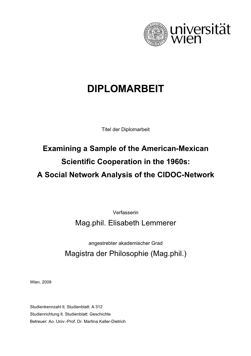 Examining a Sample of the American-Mexican Scientific Cooperation in the 1960S: a Social Network Analysis of the CIDOC-Network