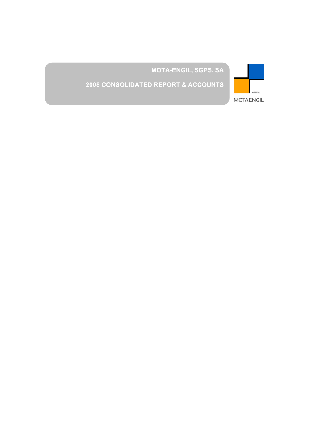 Mota-Engil, Sgps, Sa 2008 Consolidated Report & Accounts