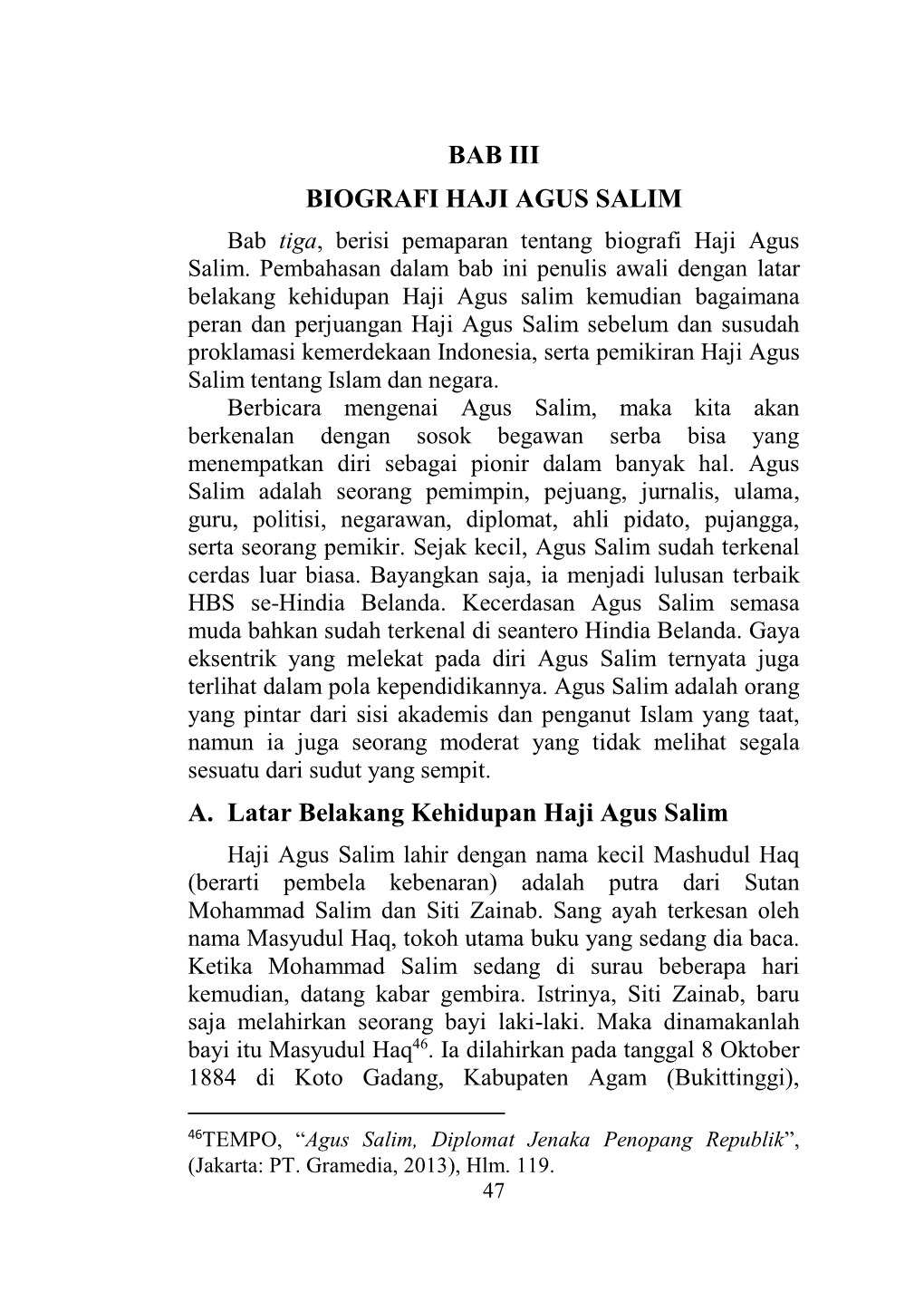 BAB III BIOGRAFI HAJI AGUS SALIM A. Latar Belakang Kehidupan Haji