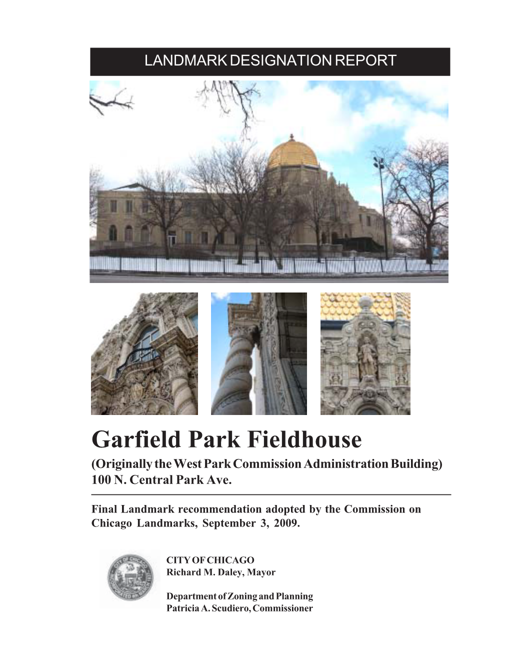 Garfield Park Fieldhouse (Originally the West Park Commission Administration Building) 100 N