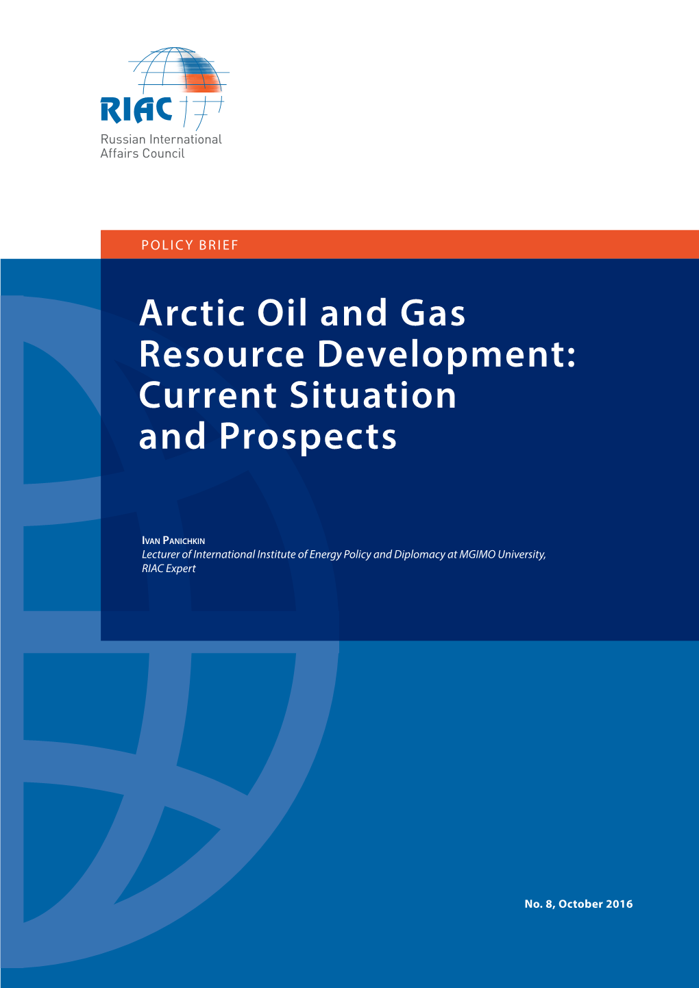 Arctic Oil and Gas Resource Development: Current Situation and Prospects