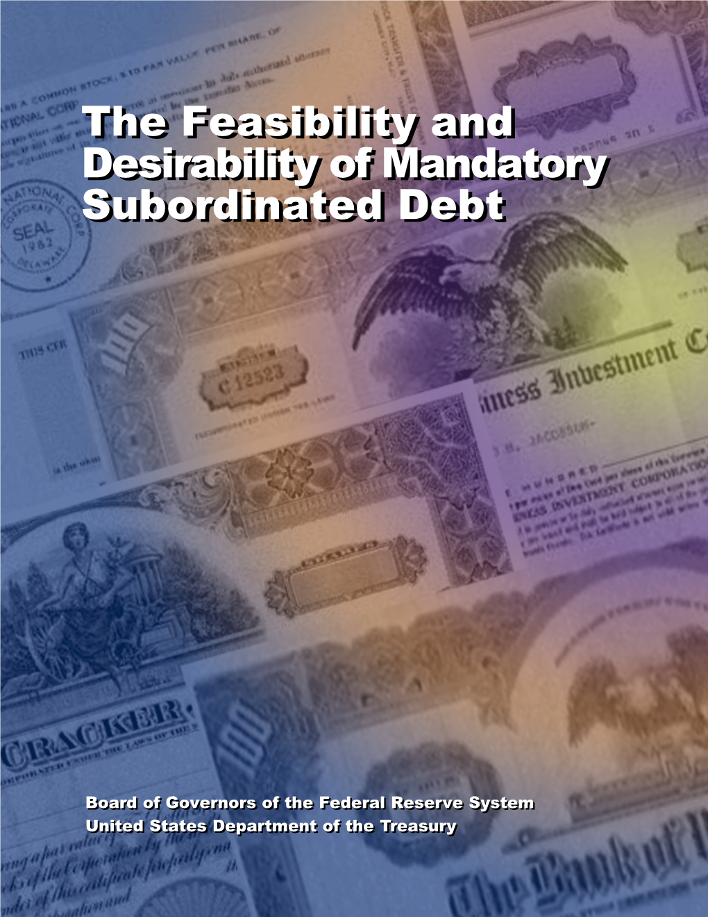 The Feasibility and Desirability of Mandatory Subordinated Debt