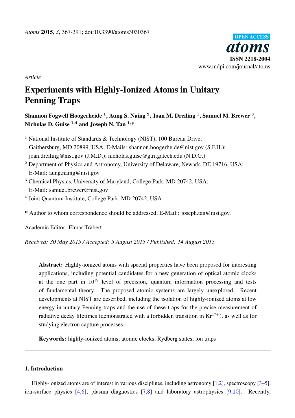 Experiments with Highly-Ionized Atoms in Unitary Penning Traps