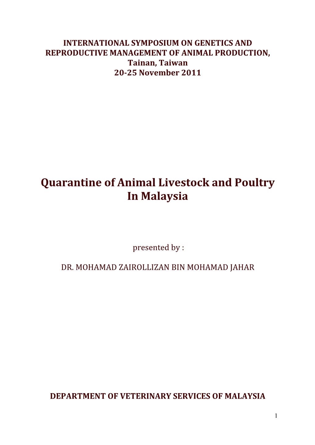 Quarantine of Animal Livestock and Poultry in Malaysia