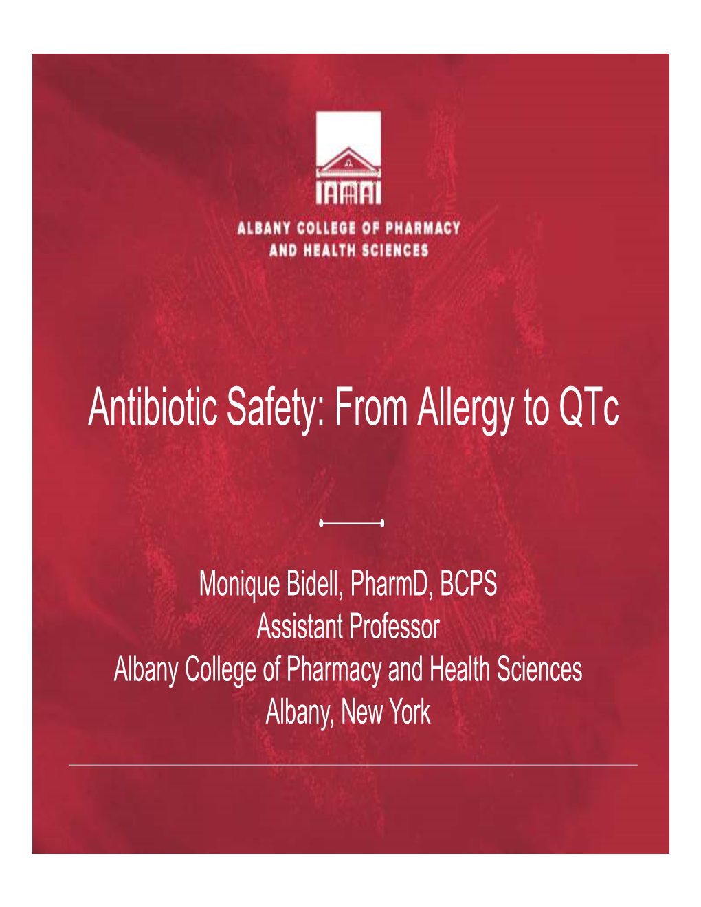 Antibiotic Safety: from Allergy to Qtc