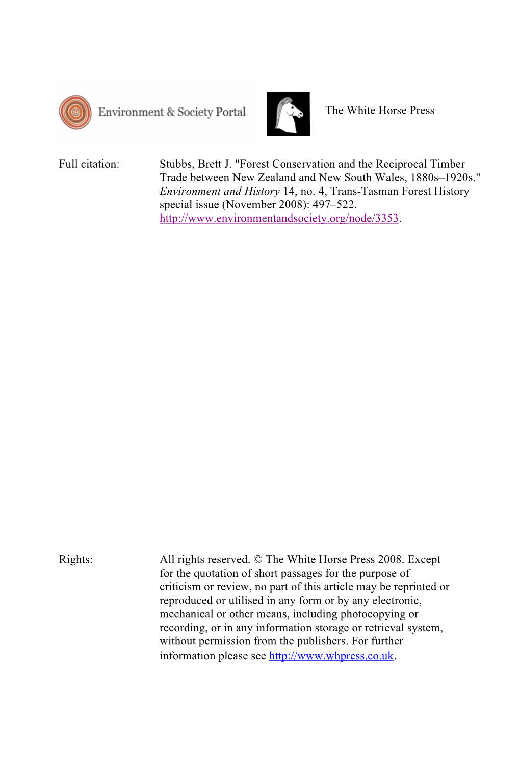 Stubbs, Brett J. "Forest Conservation and the Reciprocal Timber Trade Between New Zealand and New South Wales, 1880S–1920S." Environment and History 14, No