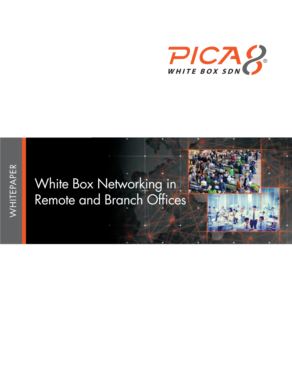 White Box Networking in Remote and Branch Offices