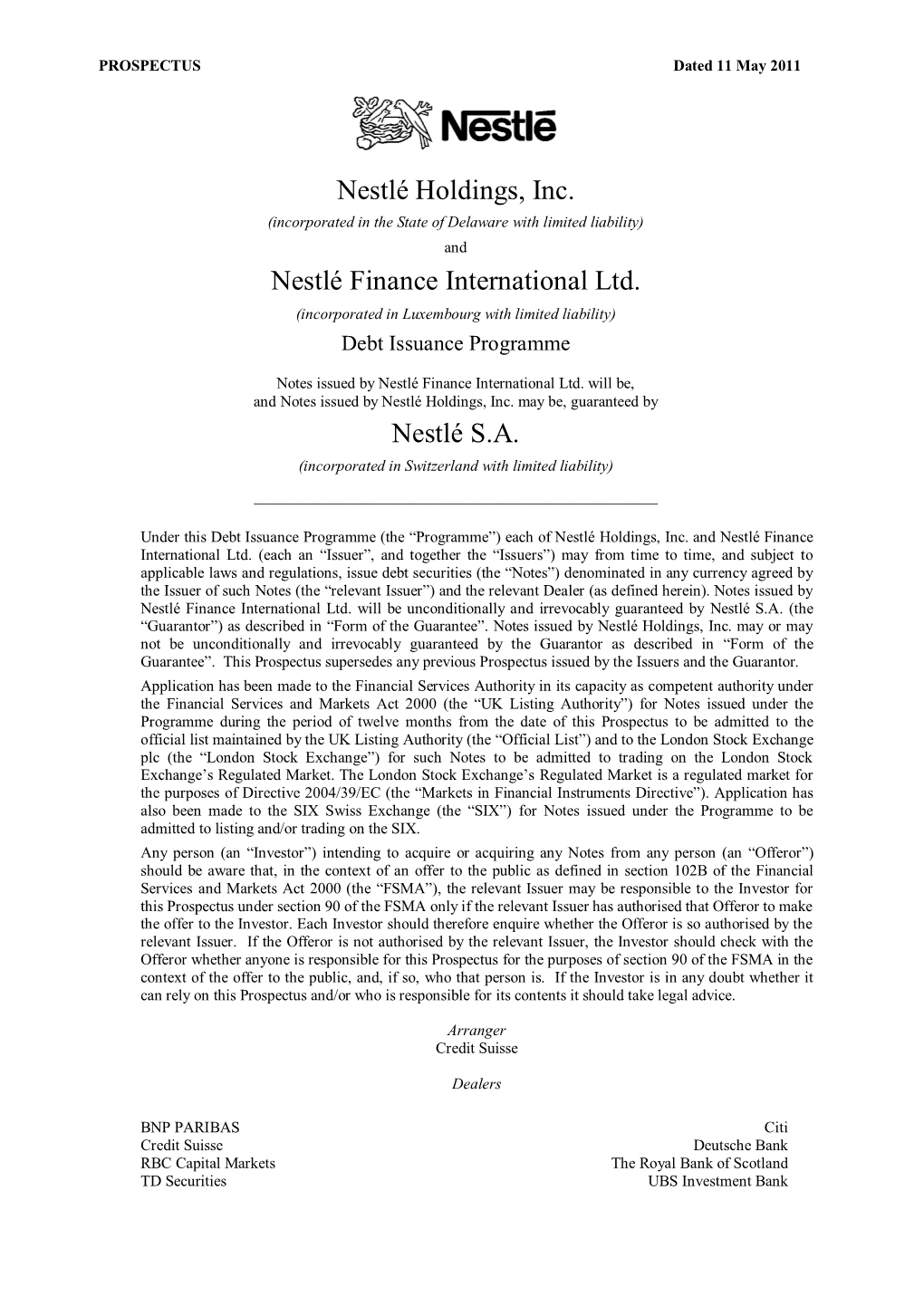 Nestlé Holdings, Inc. (Incorporated in the State of Delaware with Limited Liability) and Nestlé Finance International Ltd