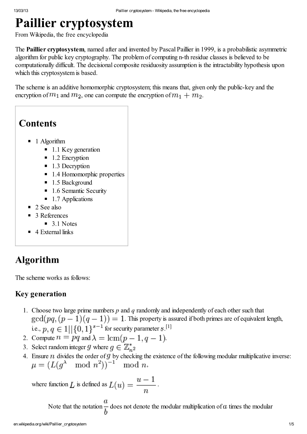 Paillier Cryptosystem - Wikipedia, the Free Encyclopedia Paillier Cryptosystem from Wikipedia, the Free Encyclopedia