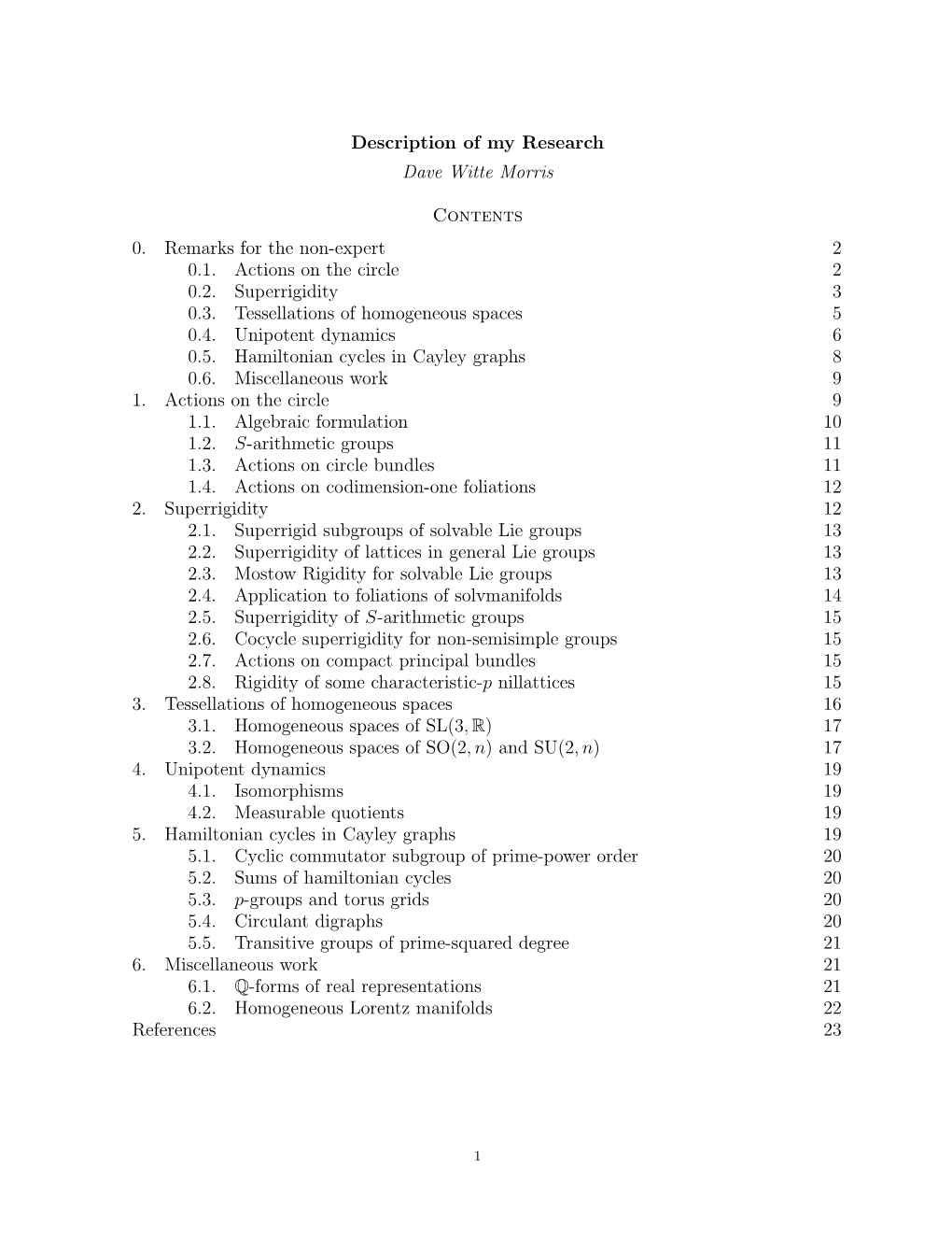 Description of My Research Dave Witte Morris Contents 0. Remarks for the Non-Expert 2 0.1. Actions on the Circle 2 0.2. Superrig