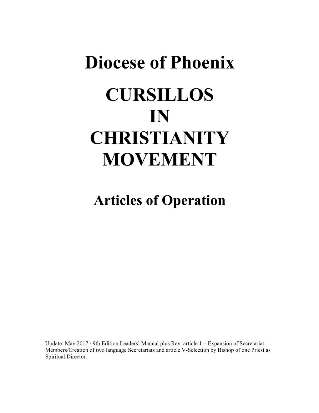 Diocese of Phoenix CURSILLOS in CHRISTIANITY MOVEMENT