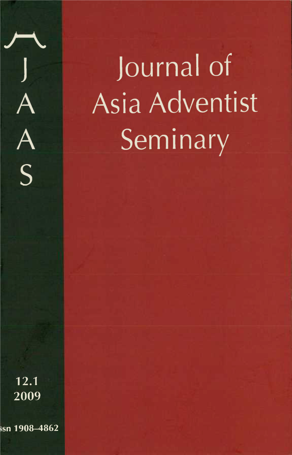 Journal of Asia Adventist Seminary for 2009