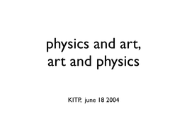 KITP, June 18 2004 Who Am I