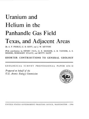 Uranium and Helium in the Panhandle Gas Field Texas, and Adjacent Areas by A