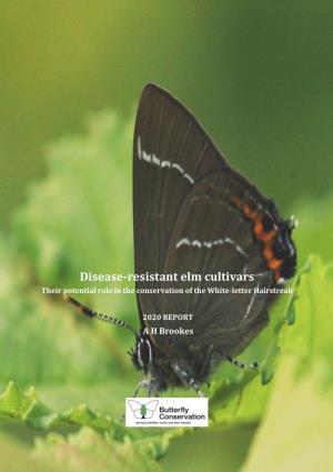 Disease-Resistant Elm Cultivars Their Potential Role in the Conservation of the White-Letter Hairstreak