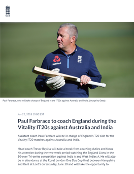 Paul Farbrace to Coach England During the Vitality It20s Against Australia and India