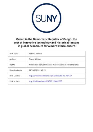 Cobalt in the Democratic Republic of Congo: the Cost of Innovative Technology and Historical Lessons in Global Economics for a More Ethical Future