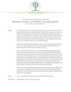 Rosemarie Griffin: SLP & BCBA: Increasing Speech Hosted By: Dr