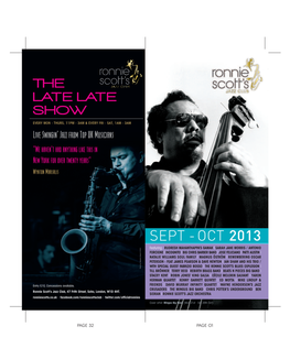 SEPTEMBER Sun 1St LUNCH JAZZ: GARY WILLIAMS Sun 1St: RONNIE SCOTT’S JAZZ ORCHESTRA Presents