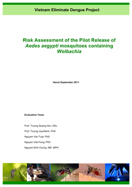 Risk Assessment of the Pilot Release of Aedes Aegypti Mosquitoes Containing Wolbachia