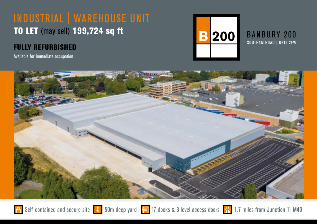 INDUSTRIAL | WAREHOUSE UNIT to LET (May Sell) 199,724 Sq Ft