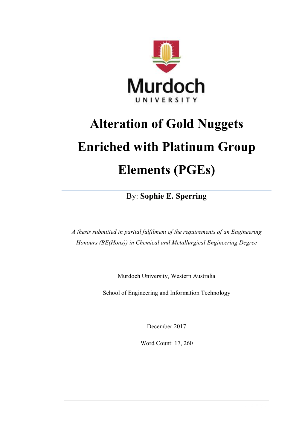 Alteration of Gold Nuggets Enriched with Platinum Group