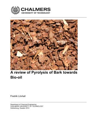 Review of Pyrolysis of Bark Towards Bio-Oil