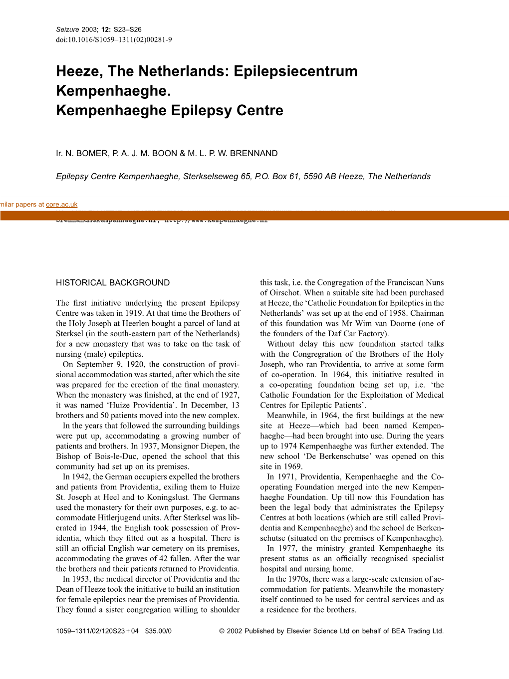 Heeze, the Netherlands: Epilepsiecentrum Kempenhaeghe