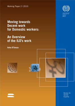 Moving Towards Decent Work for Domestic Workers: an Overview of the ILO’S Work