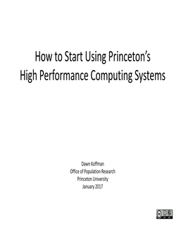 How to Start Using Princeton's High Performance Computing Systems
