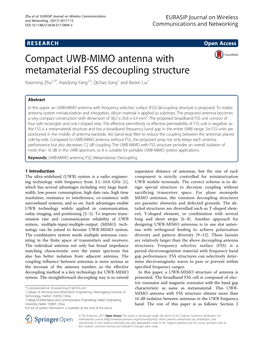 Compact UWB-MIMO Antenna with Metamaterial FSS Decoupling Structure Xiaoming Zhu1,2*, Xiaodong Yang2,3, Qichao Song1 and Baisen Lui1