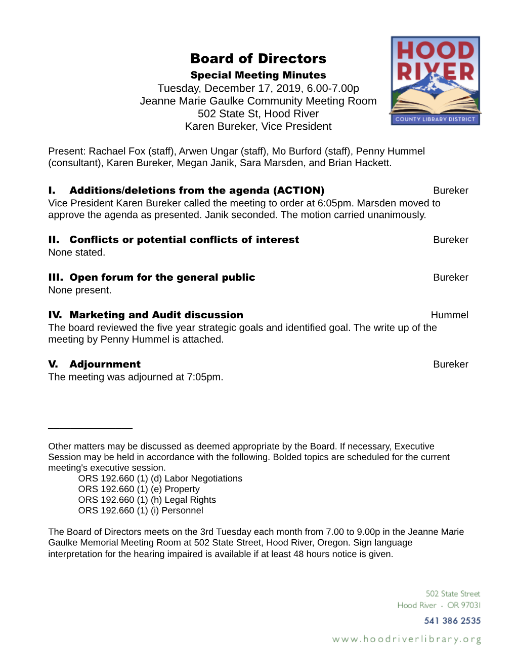 Minutes Tuesday, December 17, 2019, 6.00-7.00P Jeanne Marie Gaulke Community Meeting Room 502 State St, Hood River Karen Bureker, Vice President