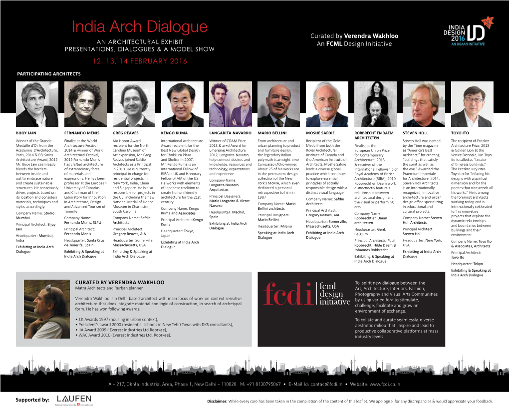 India Arch Dialogue Curated by Verendra Wakhloo an ARCHITECTURAL EXHIBIT an FCML Design Initiative PRESENTATIONS, DIALOGUES & a MODEL SHOW 12, 13, 14 FEBRUARY 2016