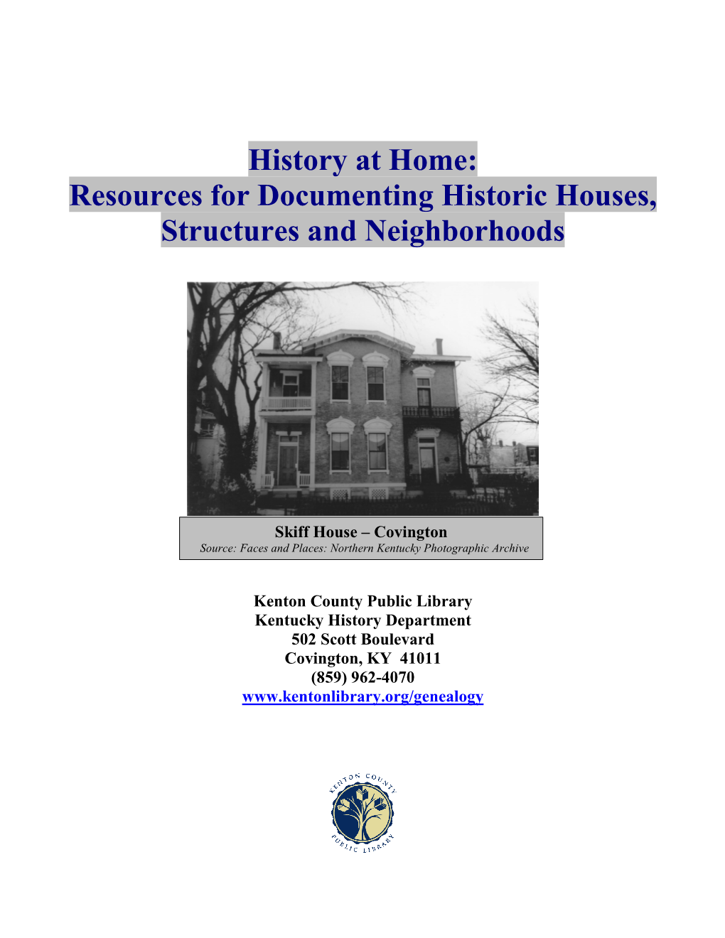 History at Home: Resources for Documenting Historic Houses, Structures and Neighborhoods